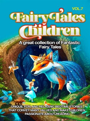 cover image of Fairy Tales for Children a great collection of fantastic fairy tales. (Volume 7)